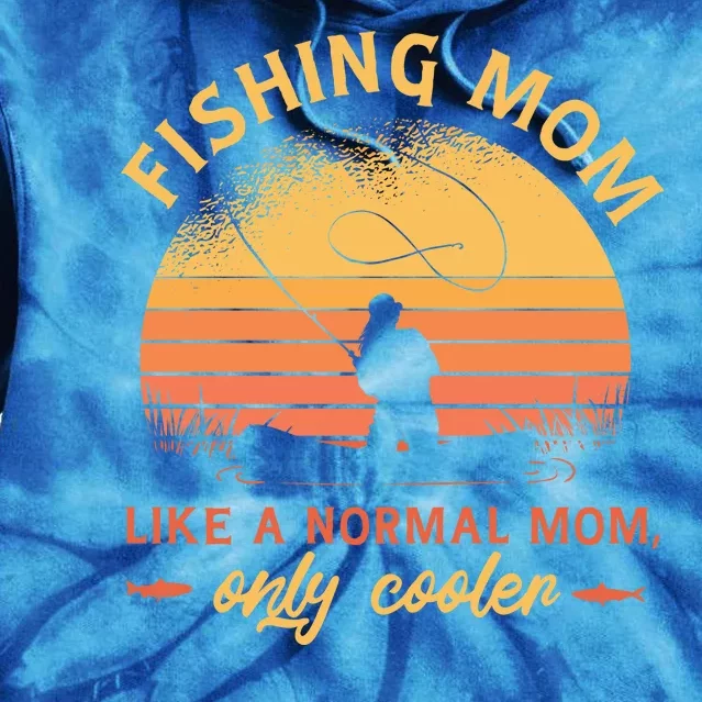 Cool Fishing Mom Tie Dye Hoodie