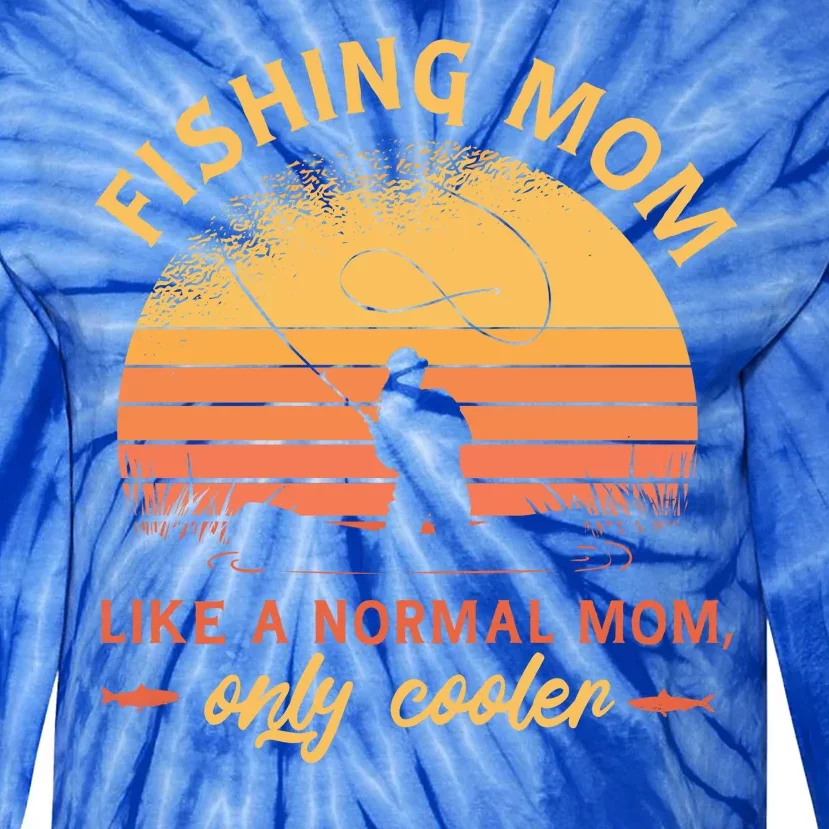 Cool Fishing Mom Tie-Dye Long Sleeve Shirt