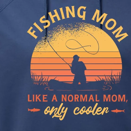 Cool Fishing Mom Performance Fleece Hoodie