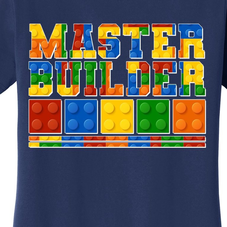 Cool Master Builder Lego Fan Women's T-Shirt