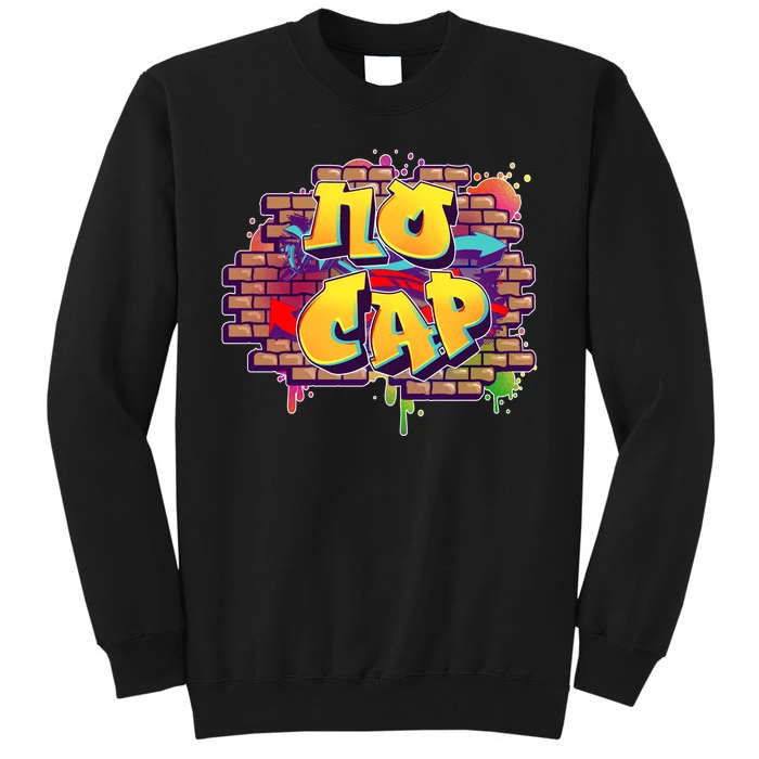 Cool No Cap Wall Graffiti Tall Sweatshirt