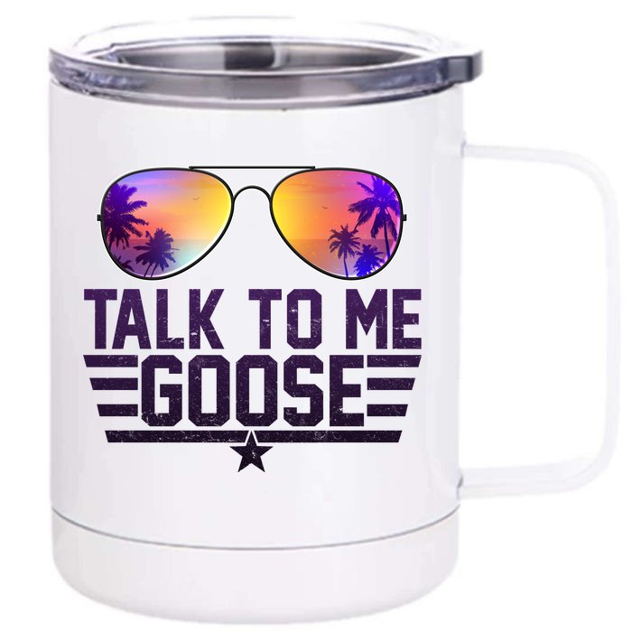 Cool Retro Talk To Me Goose Front & Back 12oz Stainless Steel Tumbler Cup