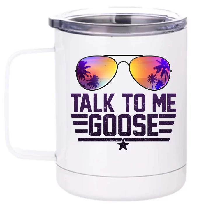 Cool Retro Talk To Me Goose Front & Back 12oz Stainless Steel Tumbler Cup