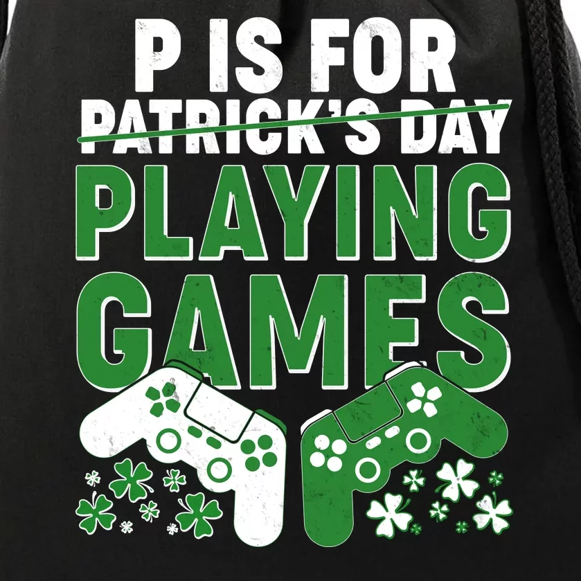 Cool St Patrick's Day P Is For Playing Games Drawstring Bag