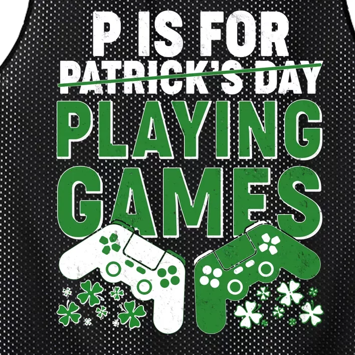 Cool St Patrick's Day P Is For Playing Games Mesh Reversible Basketball Jersey Tank