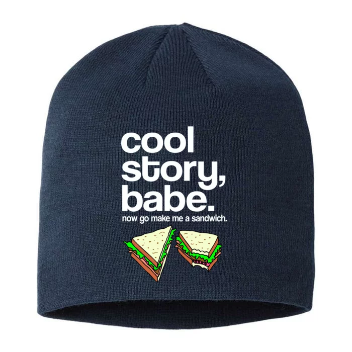 Cool Story Babe Now Make Me a Sandwich 8 1/2in Sustainable Knit Beanie