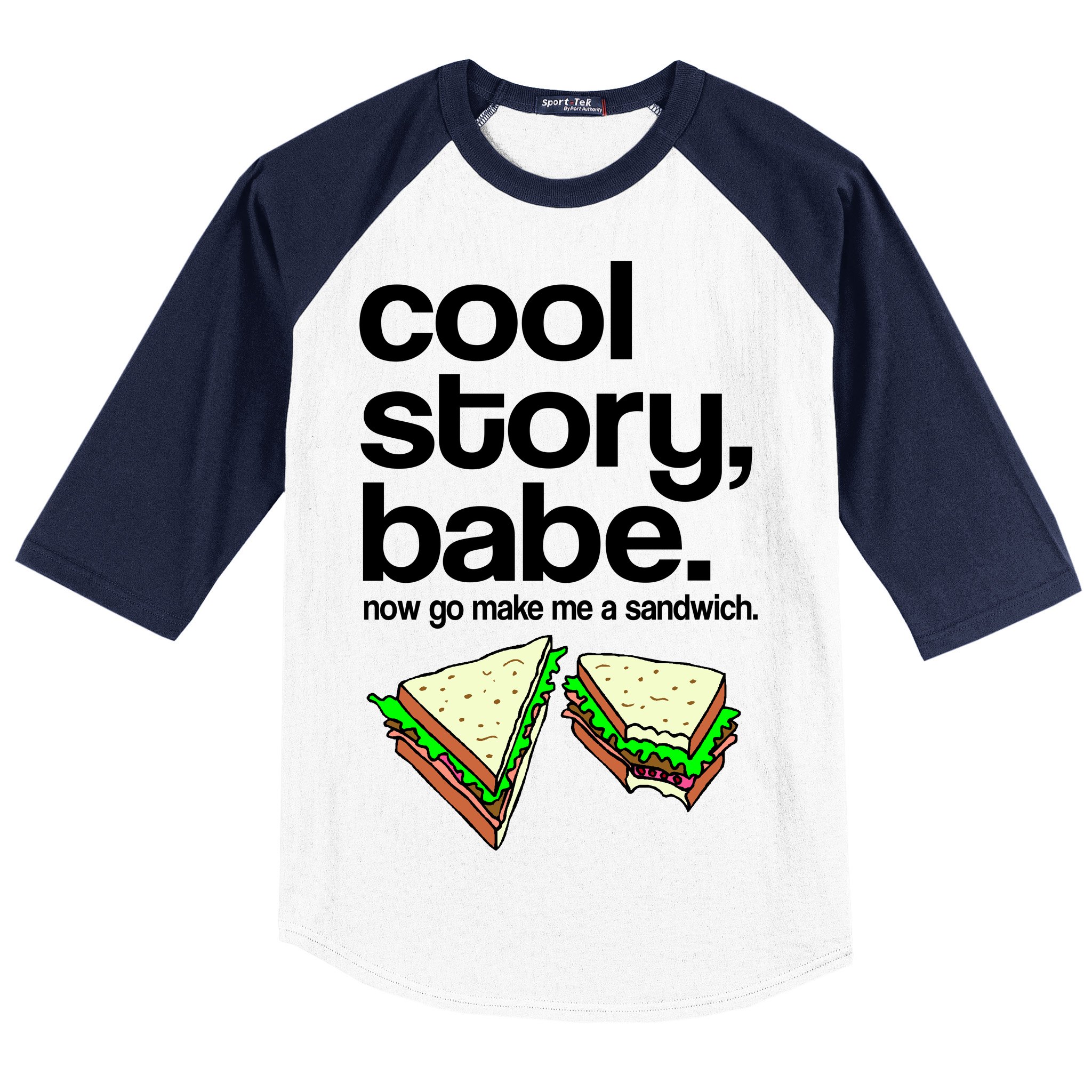 blur berolige Egenskab Cool Story Babe Now Make Me a Sandwich Baseball Sleeve Shirt |  TeeShirtPalace