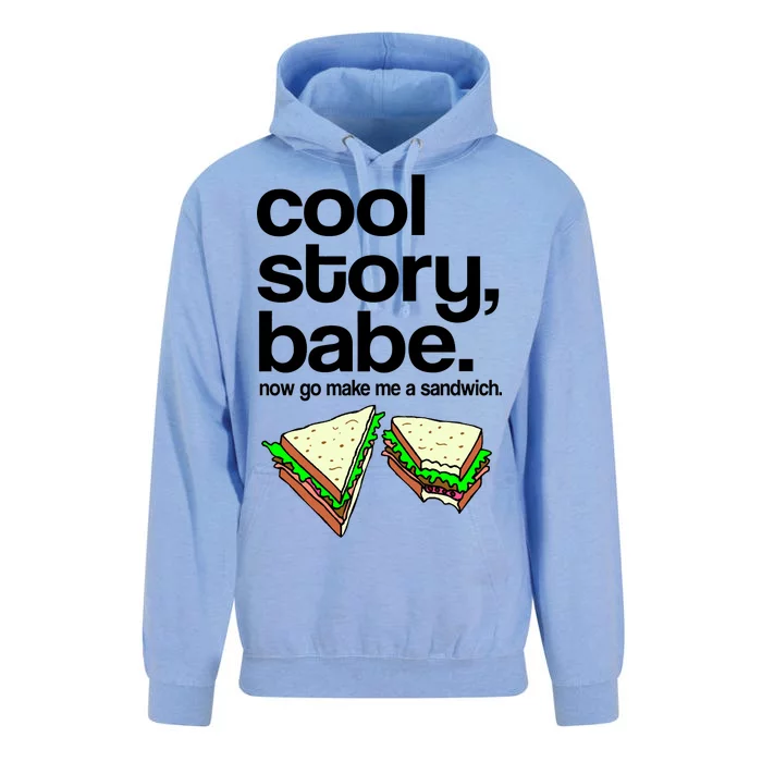 Cool Story Babe Now Make Me a Sandwich Unisex Surf Hoodie