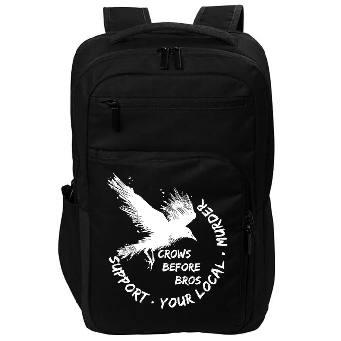 Cool Support Your Local Murder Crows Before Bros Impact Tech Backpack