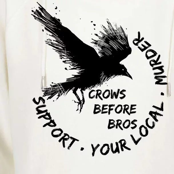 Cool Support Your Local Murder Crows Before Bros Womens Funnel Neck Pullover Hood