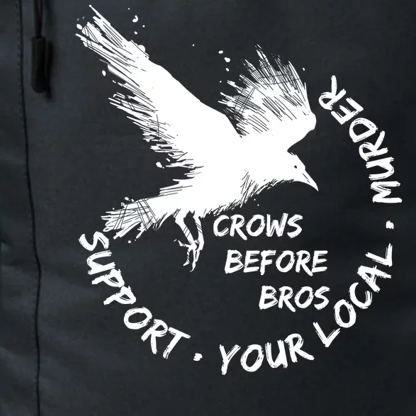 Cool Support Your Local Murder Crows Before Bros Daily Commute Backpack