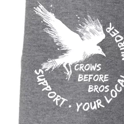 Cool Support Your Local Murder Crows Before Bros Doggie 3-End Fleece Hoodie