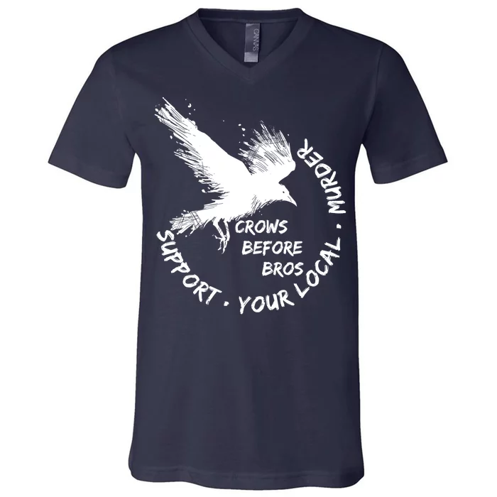 Cool Support Your Local Murder Crows Before Bros V-Neck T-Shirt