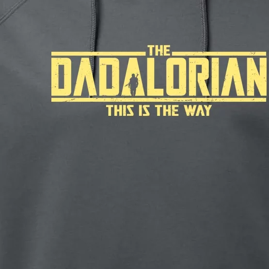 Cool The Dadalorian This Is The Way Performance Fleece Hoodie