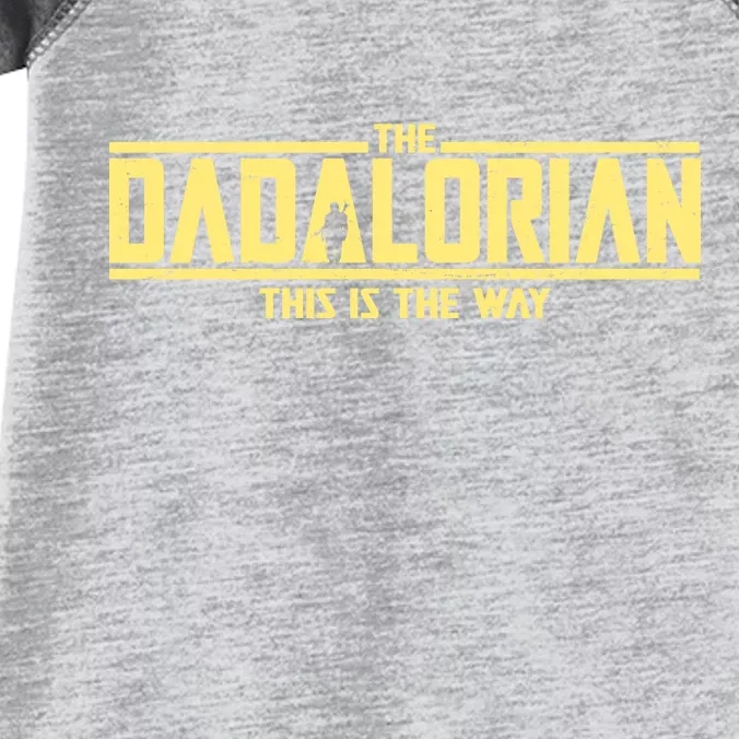 Cool The Dadalorian This Is The Way Infant Baby Jersey Bodysuit