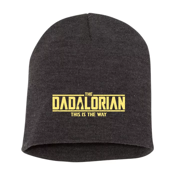 Cool The Dadalorian This Is The Way Short Acrylic Beanie