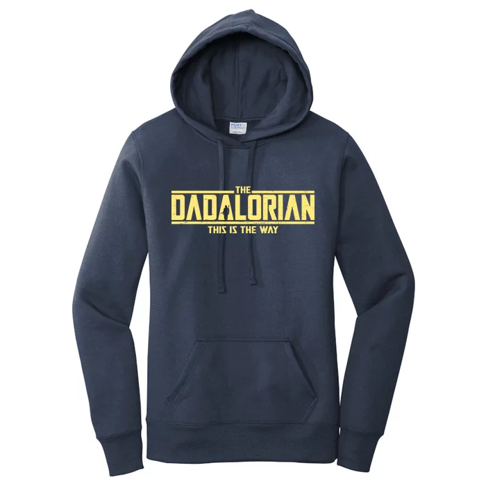 Cool The Dadalorian This Is The Way Women's Pullover Hoodie