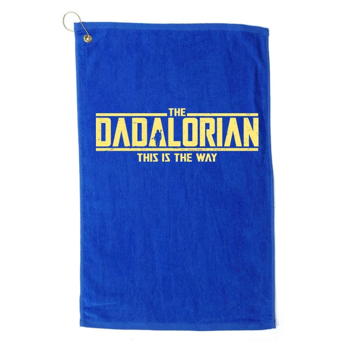 Cool The Dadalorian This Is The Way Platinum Collection Golf Towel