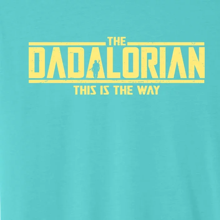 Cool The Dadalorian This Is The Way ChromaSoft Performance T-Shirt