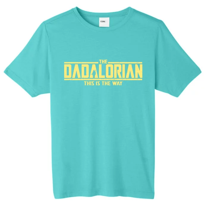 Cool The Dadalorian This Is The Way ChromaSoft Performance T-Shirt