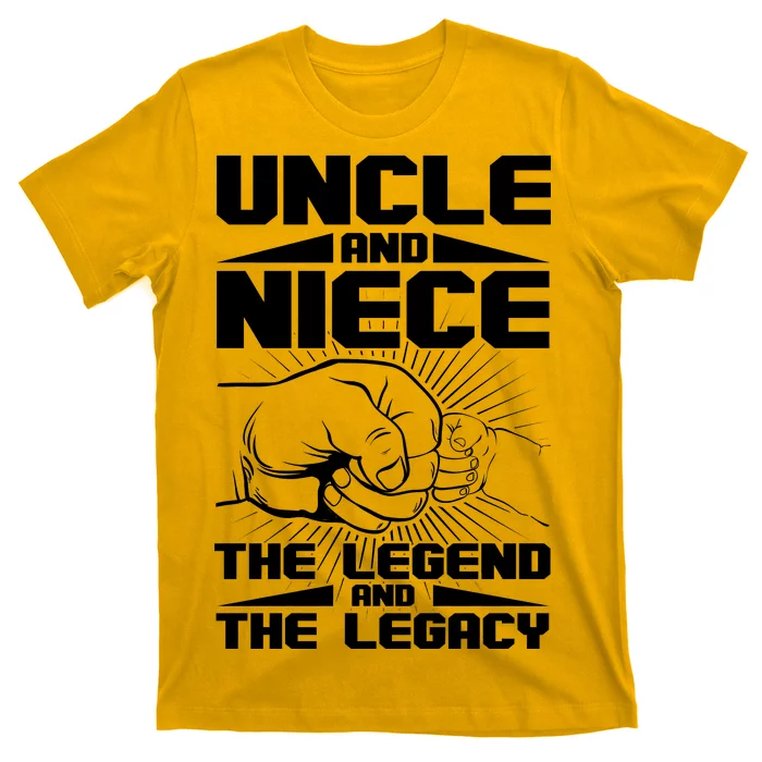 Cool Uncle And Niece The Legend And The Legacy T-Shirt