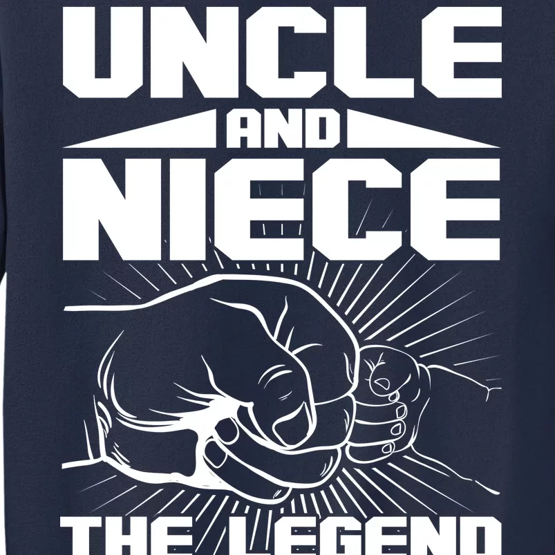 Cool Uncle And Niece The Legend And The Legacy Sweatshirt