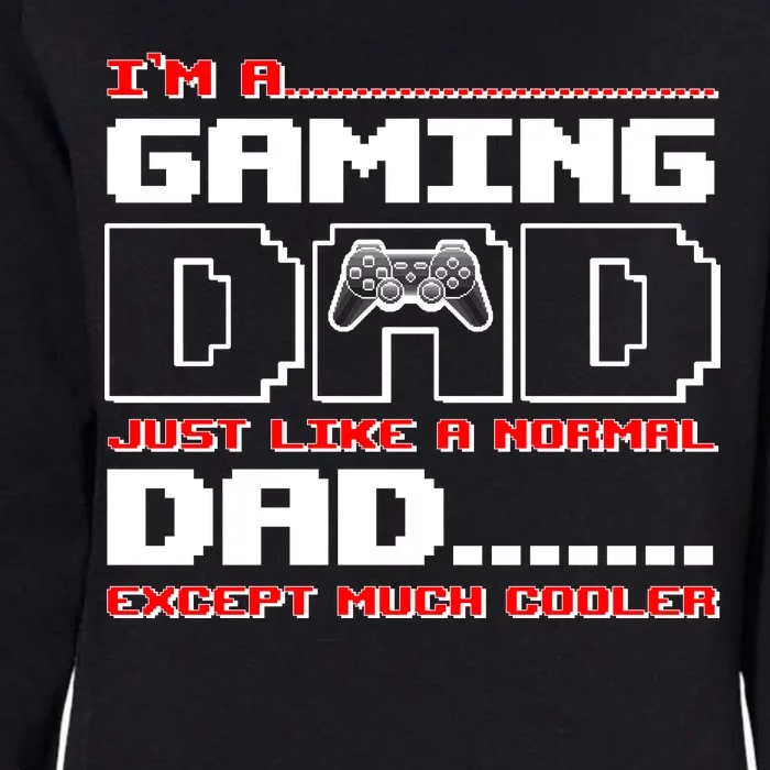 Cooler Gaming Dad Womens California Wash Sweatshirt