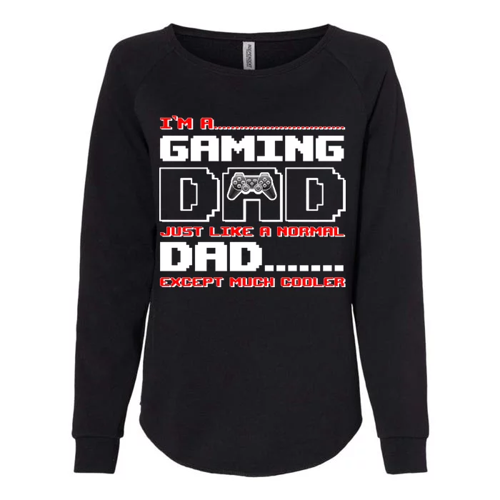 Cooler Gaming Dad Womens California Wash Sweatshirt