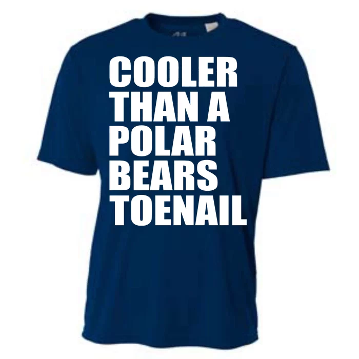 Cooler Than a Polar Bears Toenail Cooling Performance Crew T-Shirt