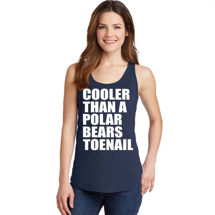 Cooler Than a Polar Bears Toenail Ladies Essential Tank