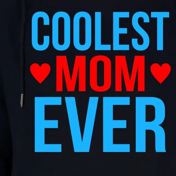 Coolest Mom Ever Hearts Womens Funnel Neck Pullover Hood