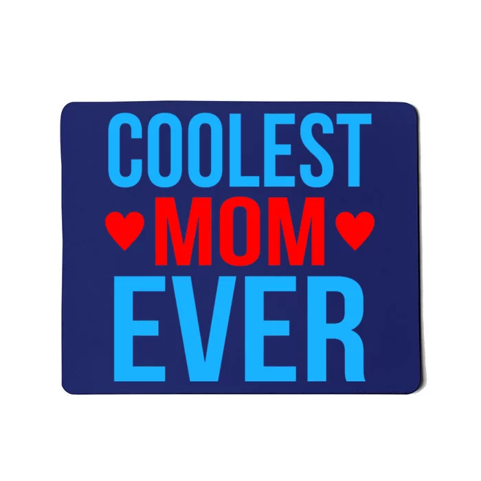 Coolest Mom Ever Hearts Mousepad