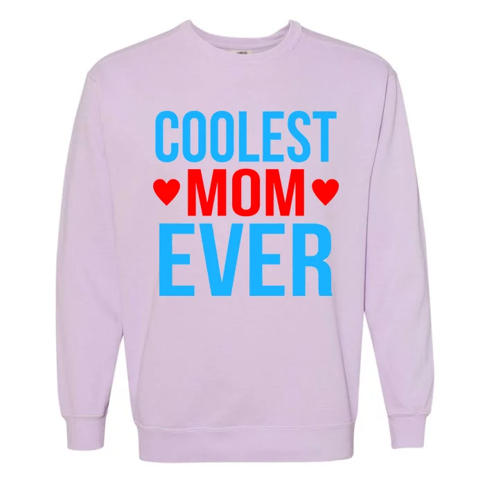 Coolest Mom Ever Hearts Garment-Dyed Sweatshirt