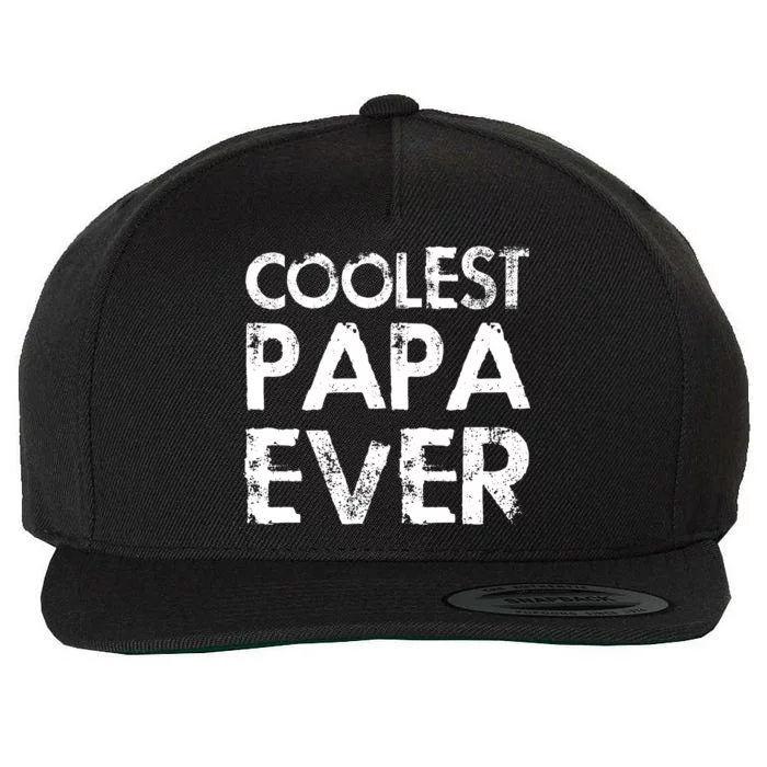 Coolest Papa Ever Wool Snapback Cap