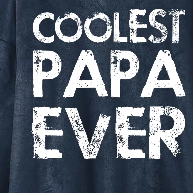 Coolest Papa Ever Hooded Wearable Blanket