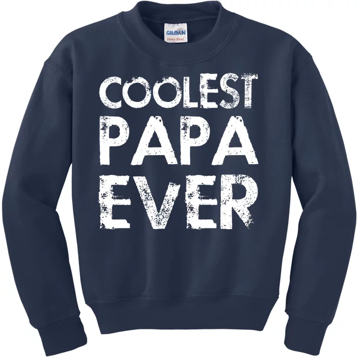 Coolest Papa Ever Kids Sweatshirt