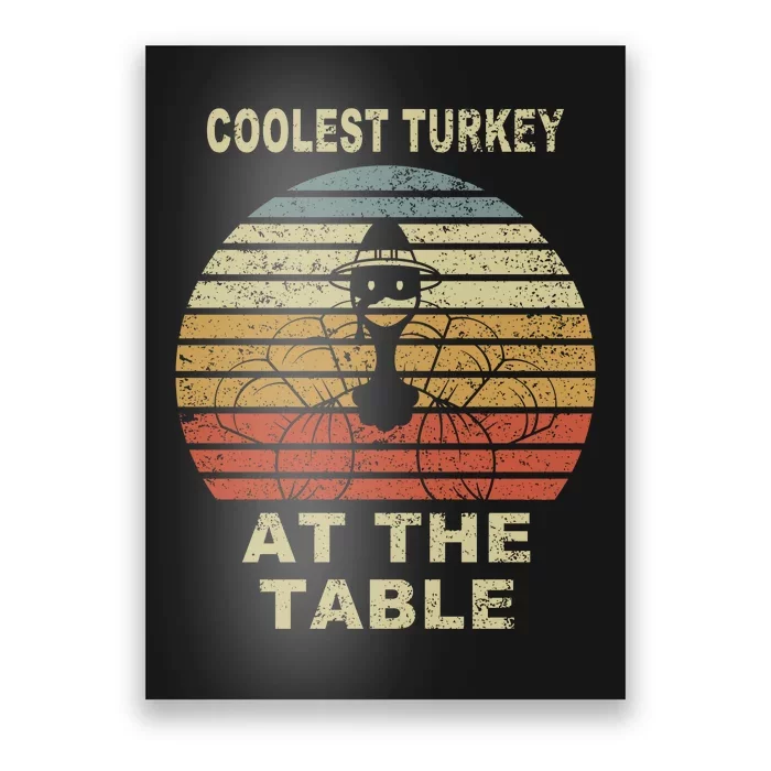 Coolest Turkey At The Table Vintage Poster