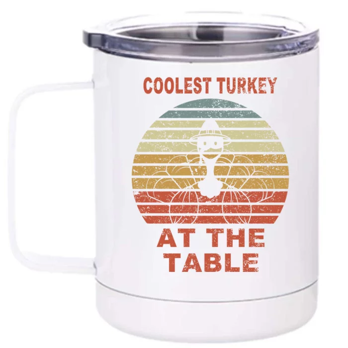 Coolest Turkey At The Table Vintage Front & Back 12oz Stainless Steel Tumbler Cup