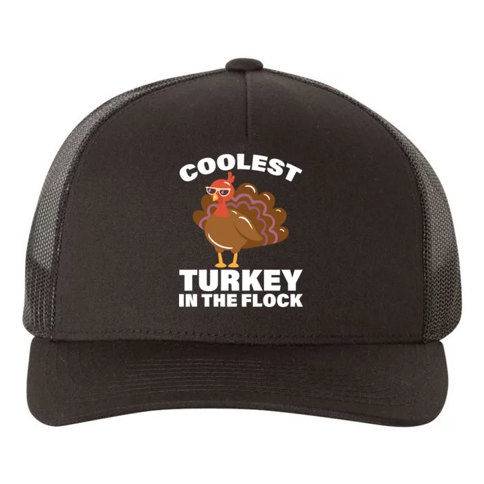 Coolest Turkey In The Flock Yupoong Adult 5-Panel Trucker Hat