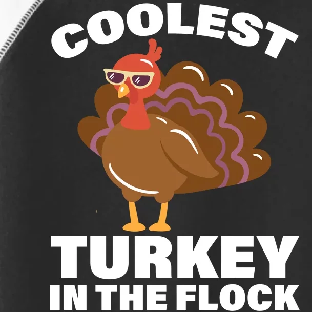 Coolest Turkey In The Flock Toddler Fine Jersey T-Shirt