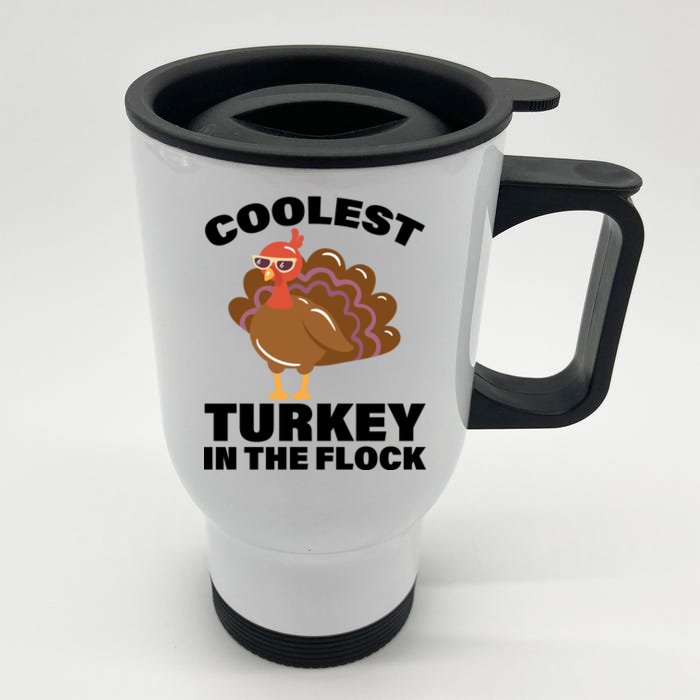 Coolest Turkey In The Flock Front & Back Stainless Steel Travel Mug