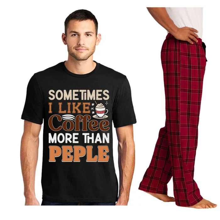 Coffee Over People Quote Pajama Set