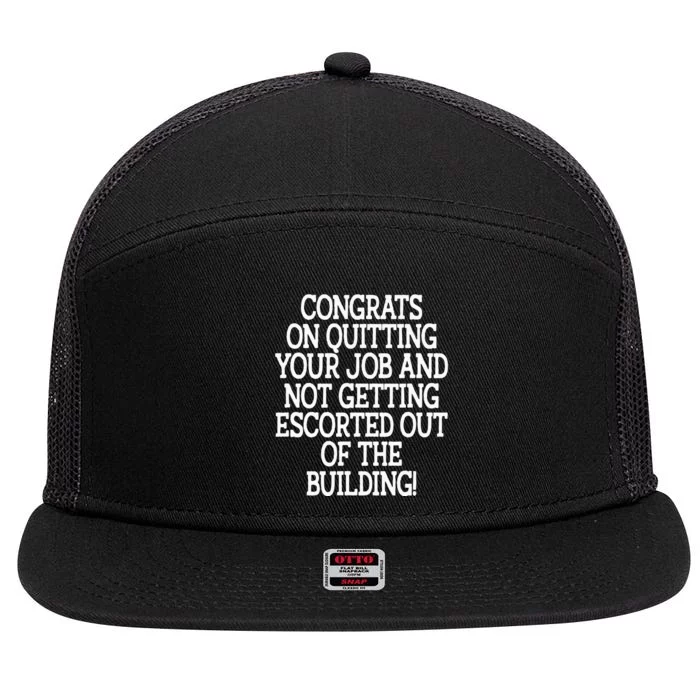 Congrats On Quitting Your Job Coworker Going Away Gift 7 Panel Mesh Trucker Snapback Hat