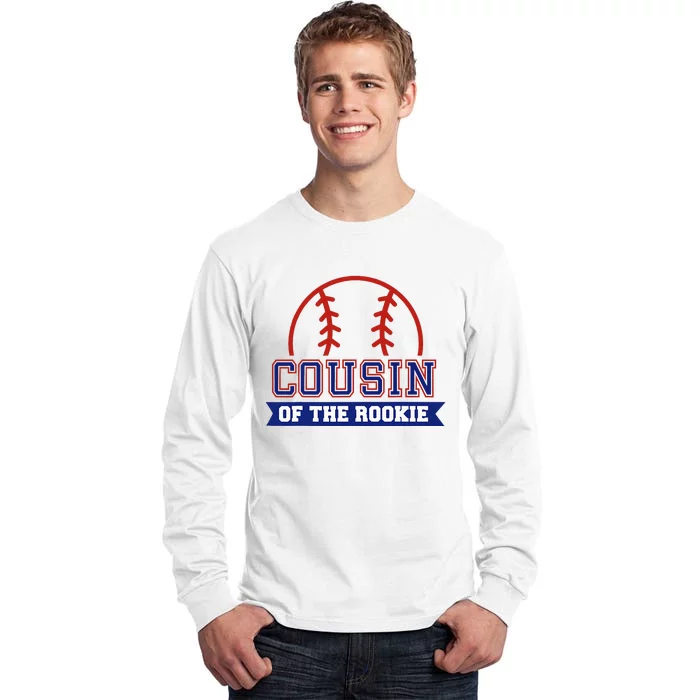 Cousin Of Rookie 1st Birthday Baseball Theme Matching Party Tall Long Sleeve T-Shirt