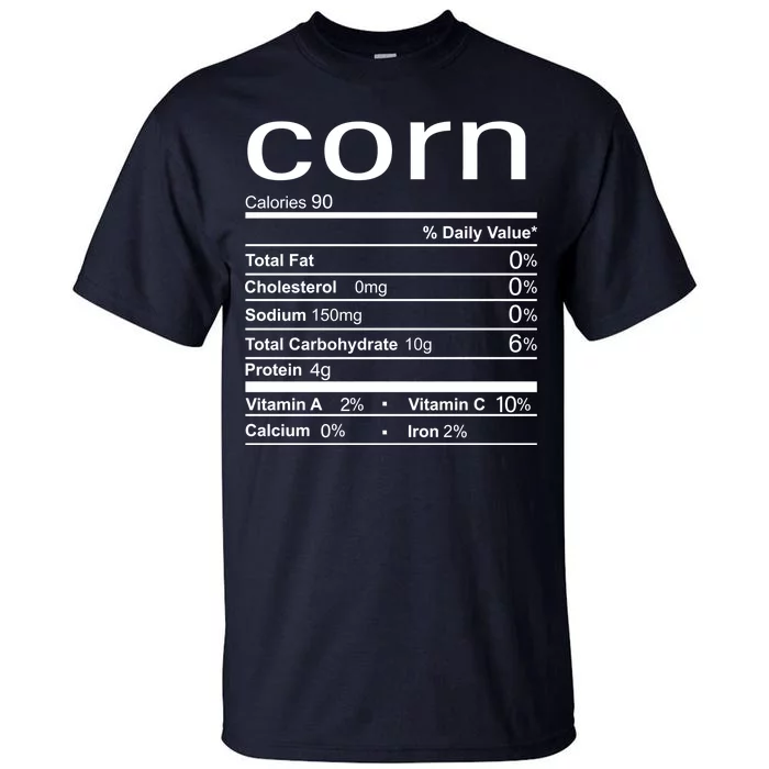 Corn Nutritional Facts Funny Thanksgiving Tall T-Shirt