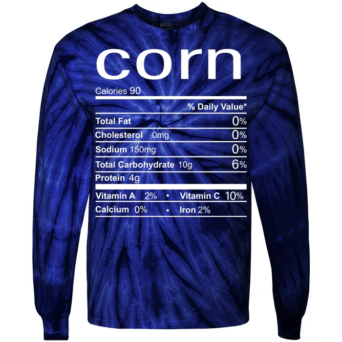 Corn Nutritional Facts Funny Thanksgiving Tie-Dye Long Sleeve Shirt