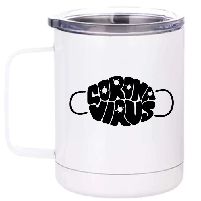 Corona Virus Face Mask Front & Back 12oz Stainless Steel Tumbler Cup