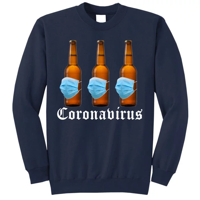 Coronavirus Funny Beer Doctor Tall Sweatshirt