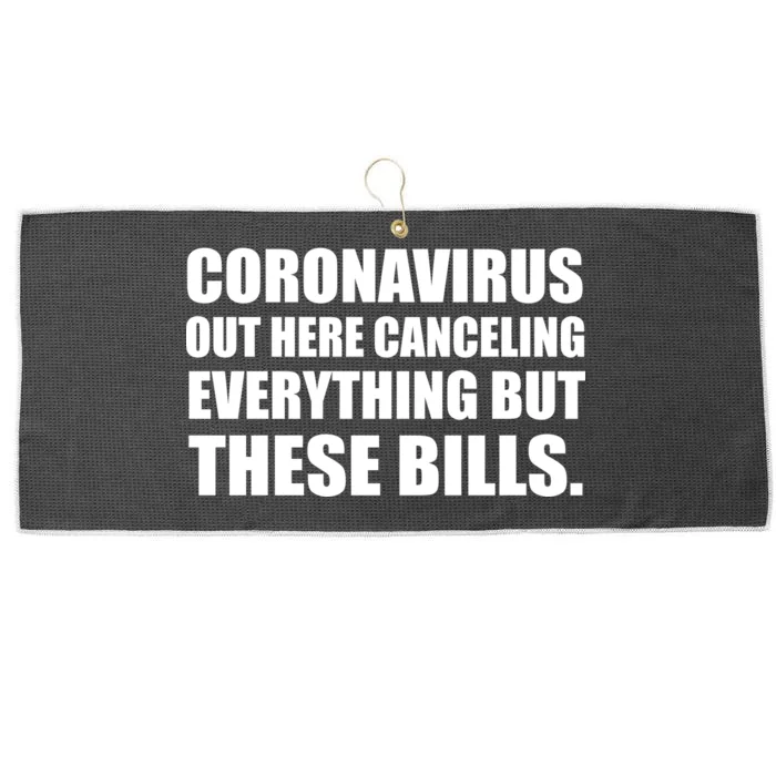 Coronavirus Out Here Canceling Everything But These Bills Large Microfiber Waffle Golf Towel