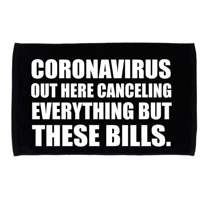 Coronavirus Out Here Canceling Everything But These Bills Microfiber Hand Towel